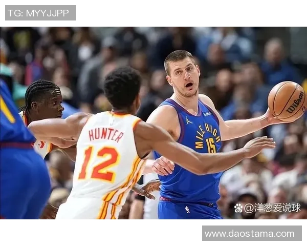 约基奇三双成就历史新高掘金稳居西部第一荣耀时刻